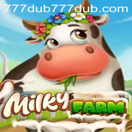 Discover MilkyFarm: A Fantastical Farming Experience with 777dub PH Login